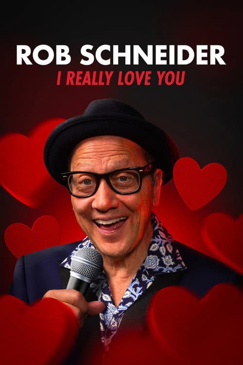 Постер: Rob Schneider: I Really Love You