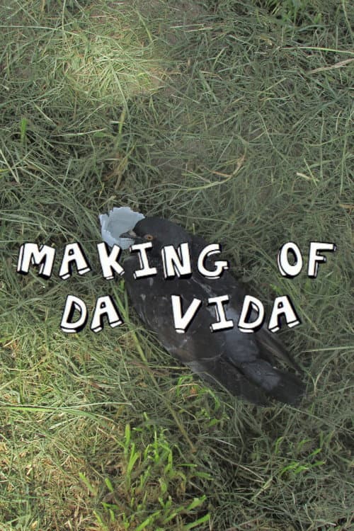 Постер: MAKING OF DA VIDA