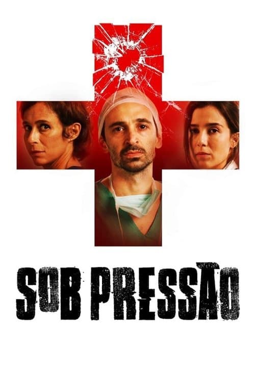 Постер: Sob Pressão