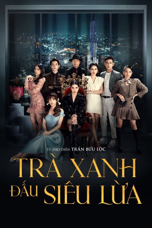 Постер: Trà Xanh Đấu Siêu Lừa