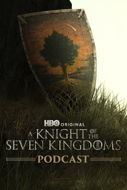 Постер: The Official Game of Thrones Podcast: A Knight of the Seven Kingdoms