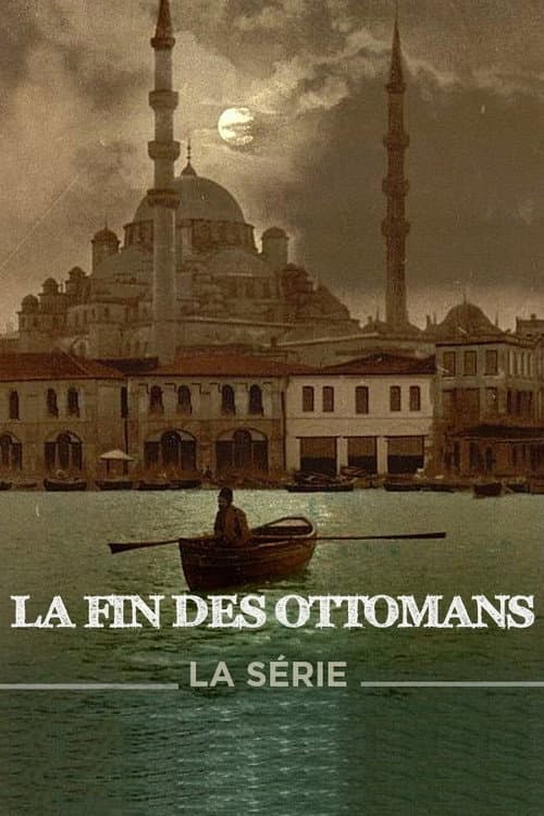 Постер: La Fin des Ottomans