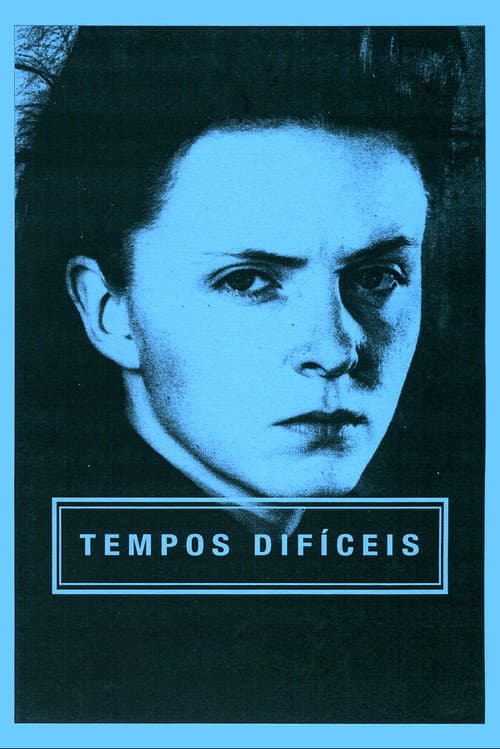 Постер: Tempos Difíceis