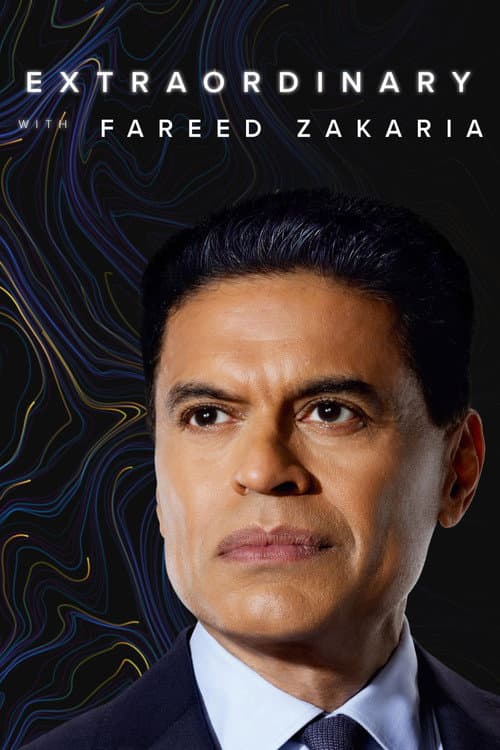 Постер: Extraordinary with Fareed Zakaria