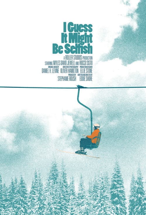 Постер: I Guess It Might Be Selfish