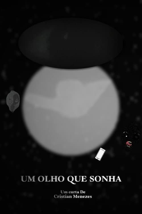 Постер: Um Olho Que Sonha