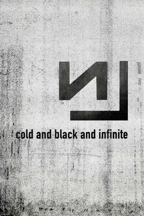Постер: Nine Inch Nails: Live - Cold and Black and Infinite