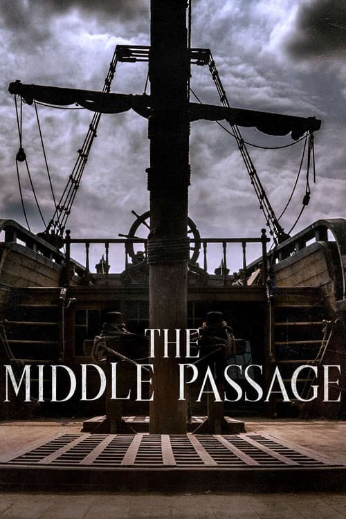 Постер: Ships of Slaves: The Middle Passage