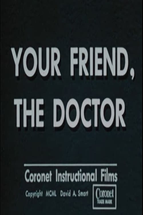 Постер: Your Friend, the Doctor