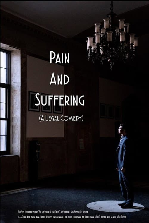 Постер: Pain and Suffering: A Legal Comedy