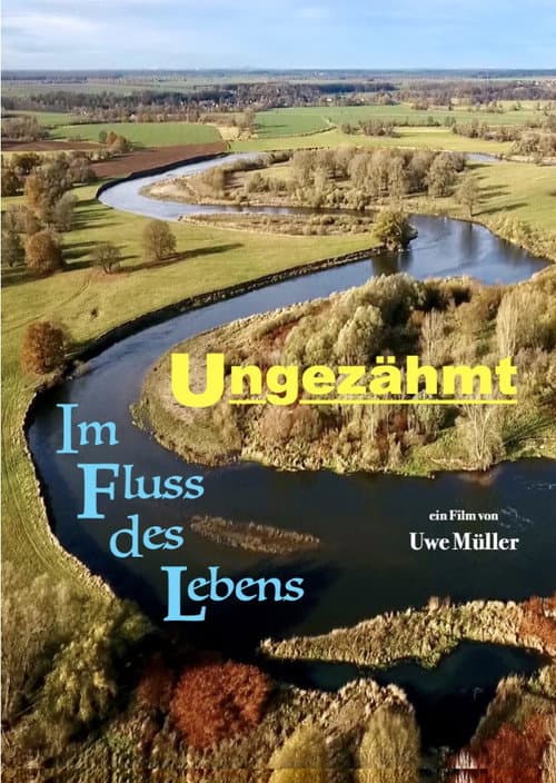 Постер: Ungezähmt - Im Fluss des Lebens