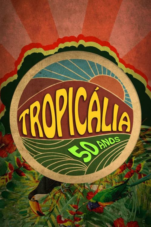 Постер: Tropicália: 50 Anos