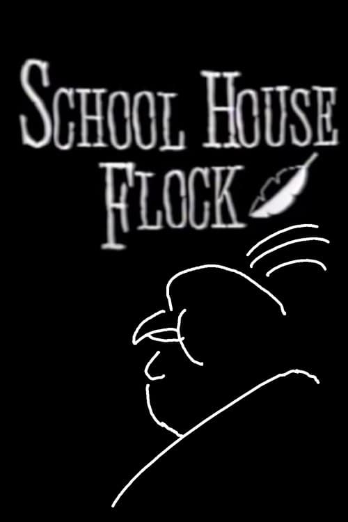 Постер: Alfred Hitchcluck Presents School House Flock