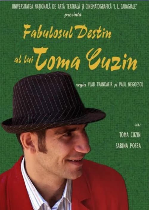 Постер: Fabulosul destin al lui Toma Cuzin