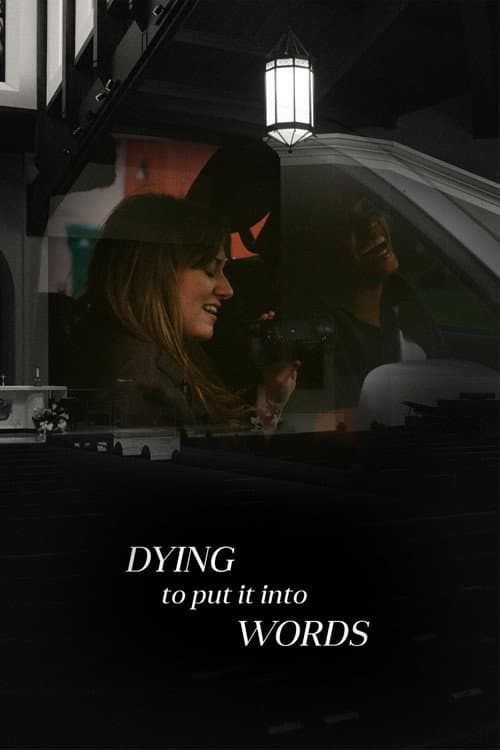 Постер: Dying To Put It Into Words
