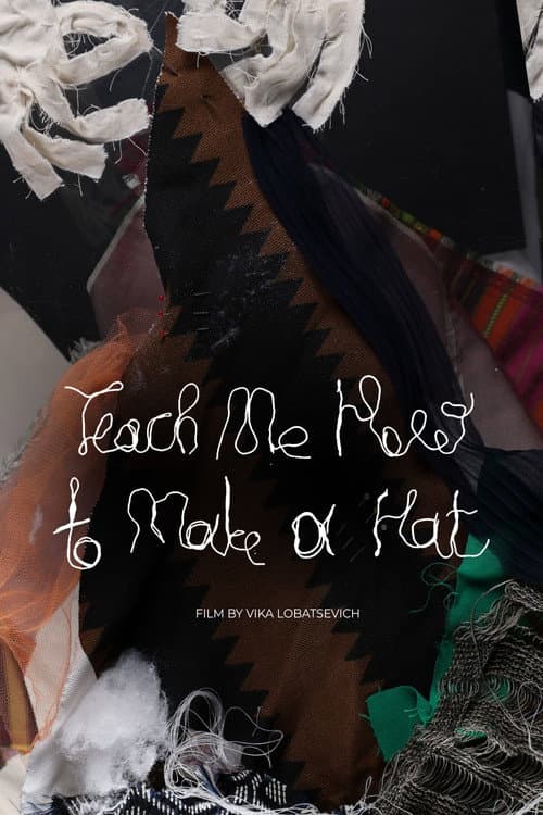 Постер: Teach Me How to Make a Hat