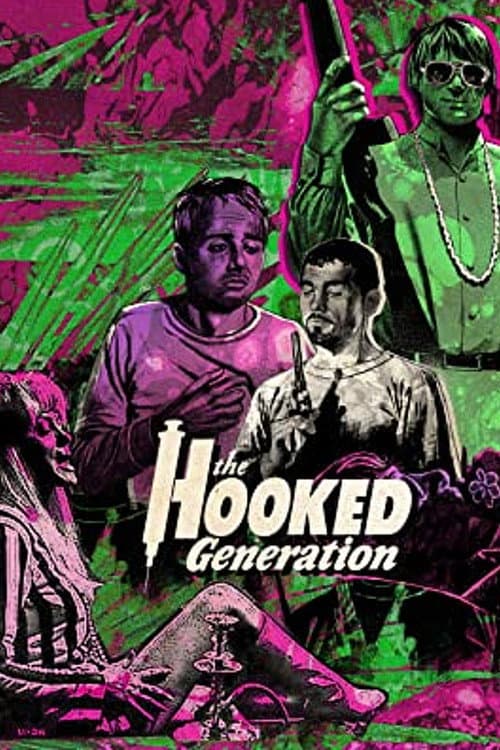 Постер: The Hooked Generation