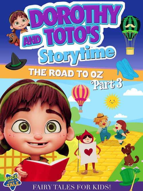 Постер: Dorothy And Toto's Storytime: The Road To Oz Part 3