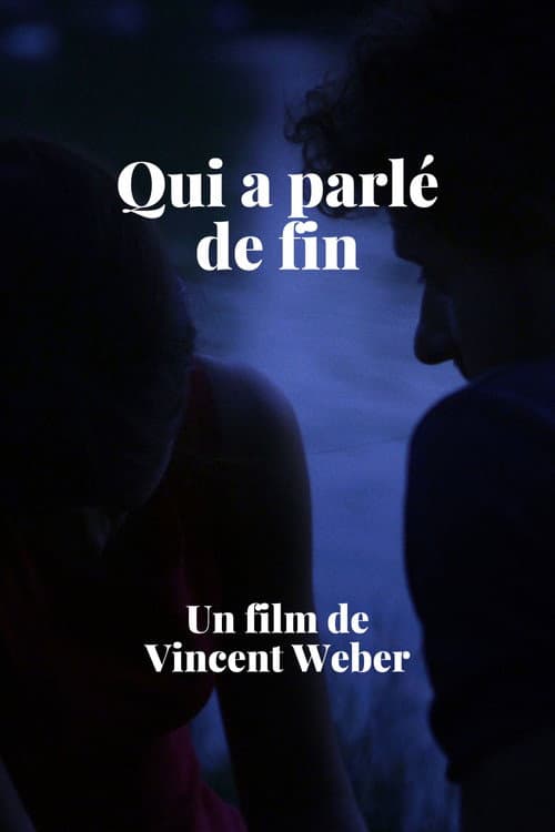 Постер: Qui a parlé de fin