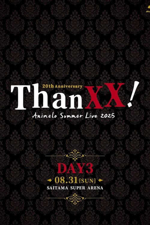 Постер: Animelo Summer Live 2025 - ThanXX! - DAY3