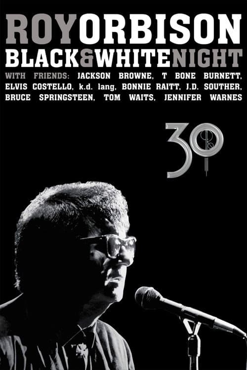 Постер: Roy Orbison: Black and White Night 30