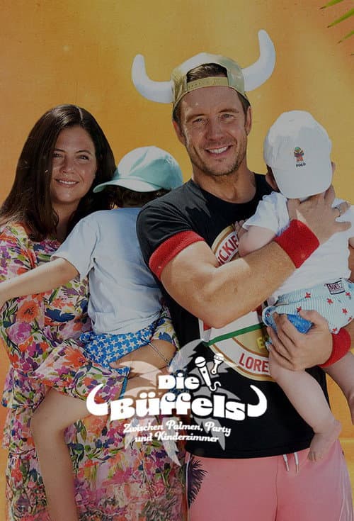 Постер: Die Büffels - Zwischen Palmen, Party und Kinderzimmer