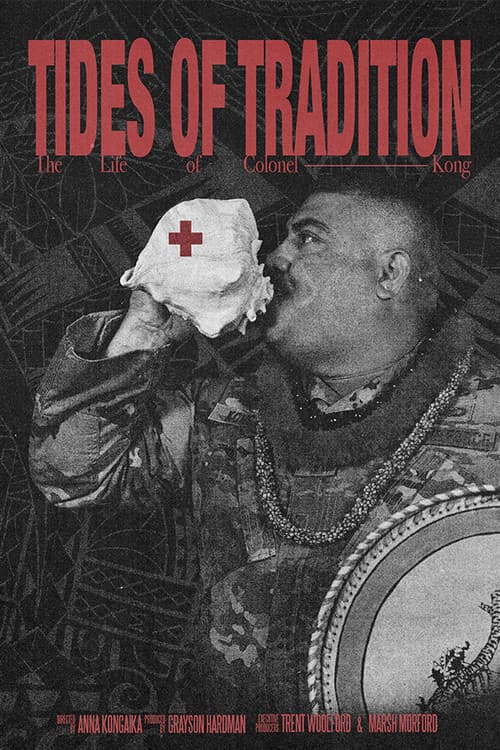 Постер: Tides of Tradition: The Life of Colonel Kong