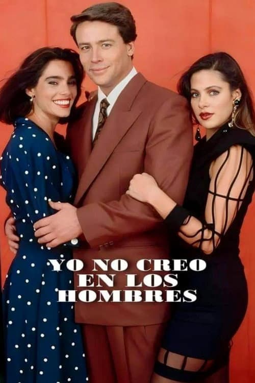 Постер: Yo no creo en los hombres