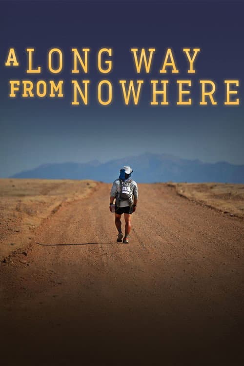 Постер: A Long Way From Nowhere