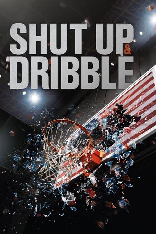 Постер: Shut Up and Dribble