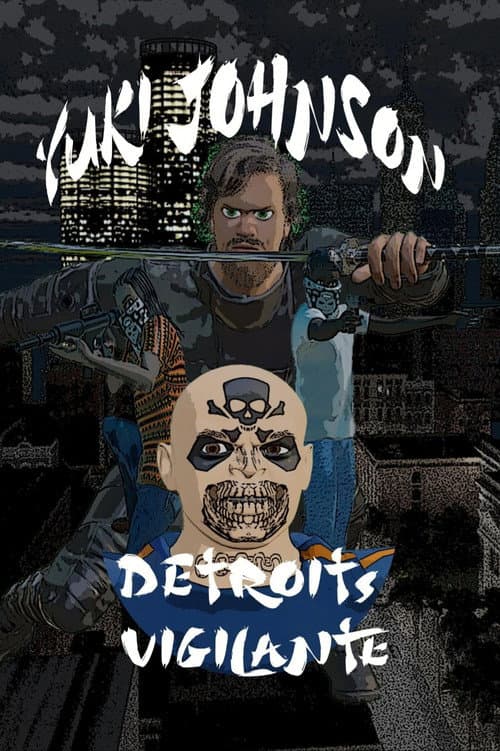 Постер: Yuki Johnson - Detroit's Vigilante