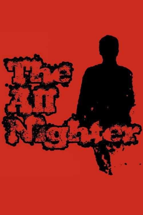 Постер: The All Nighter