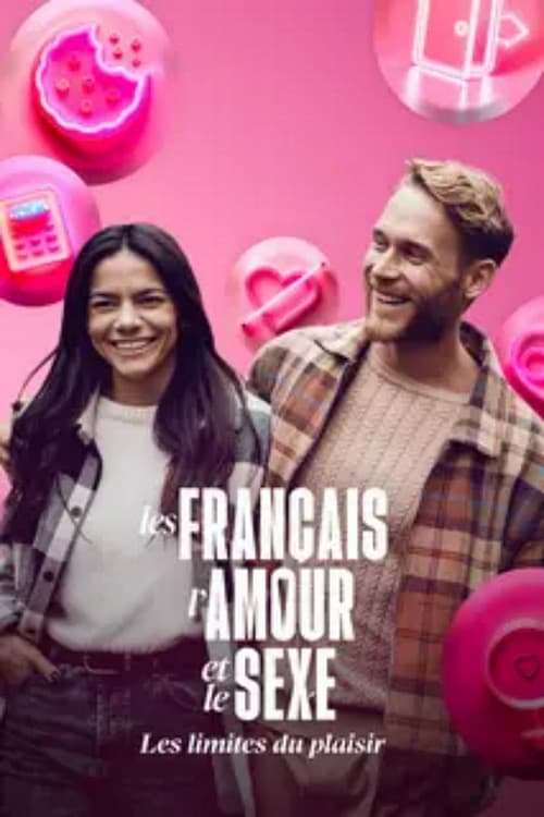 Постер: Les Français, l'amour et le sexe : Les limites du plaisir