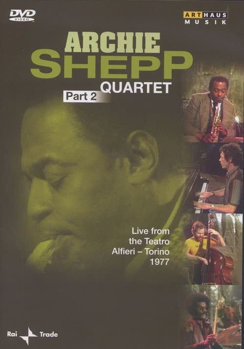 Постер: Archie Shepp Quartet: Live from the Teatro Alfieri - Torino 1977: Part 2