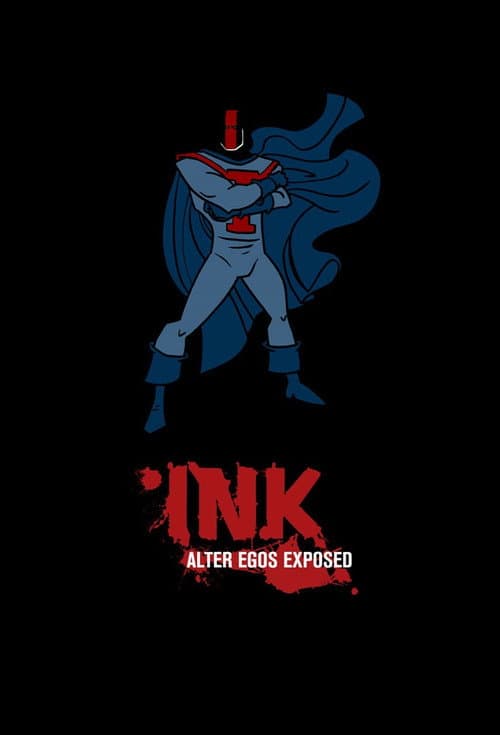 Постер: INK: Alter Egos Exposed