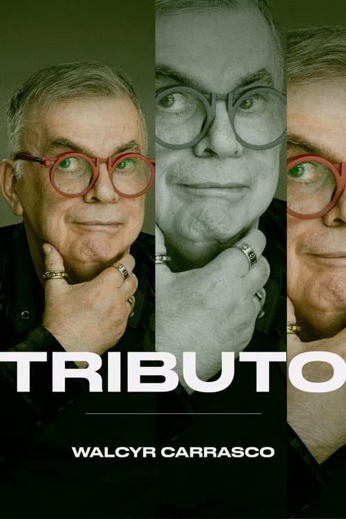 Постер: Tributo: Walcyr Carrasco