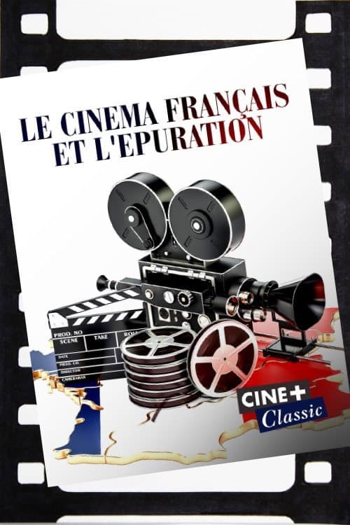 Постер: Le cinéma français et l'épuration