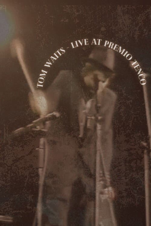 Постер: Tom Waits - Live at Premio Tenco in Sanremo Italy