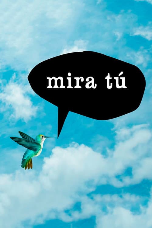 Постер: Mira tú