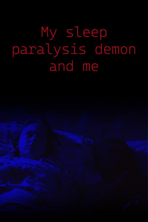 Постер: My Sleep Paralysis Demon and Me