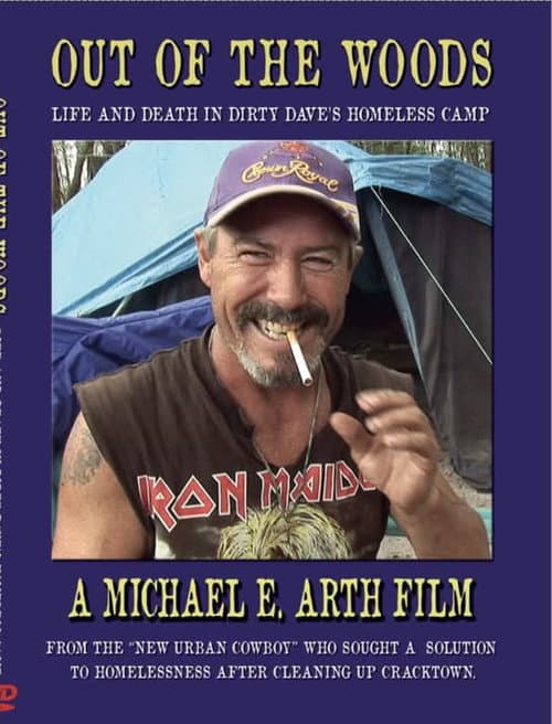 Постер: Out of the Woods Life and Death in Dirty Dave's Homeless Camp