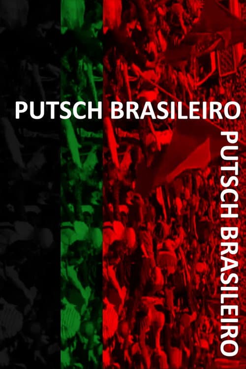 Постер: Putsch Brasileiro