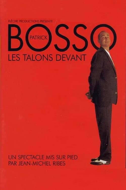 Постер: Patrick Bosso - Les talons devant