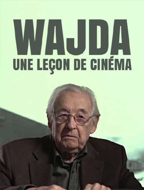 Постер: Wajda : une leçon de cinéma