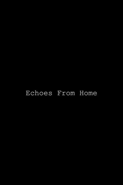 Постер: Echos from Home