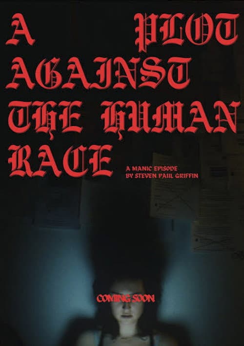 Постер: A Plot Against the Human Race