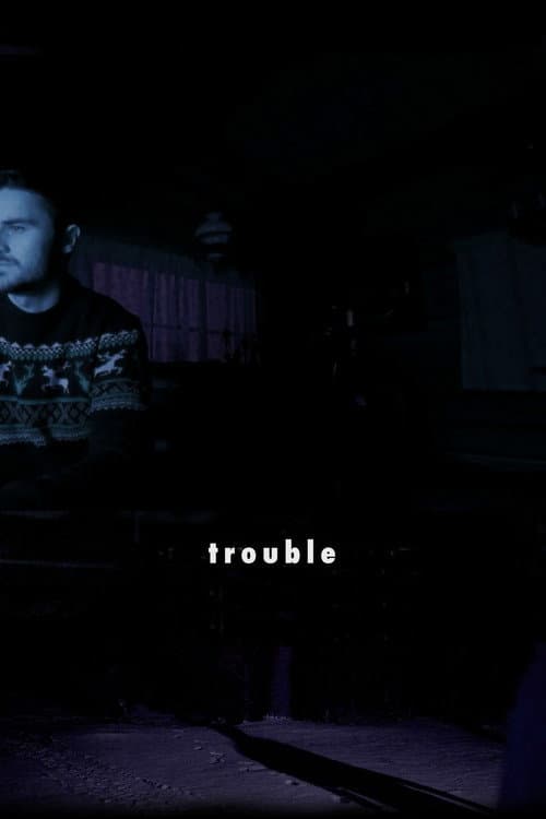 Постер: Trouble