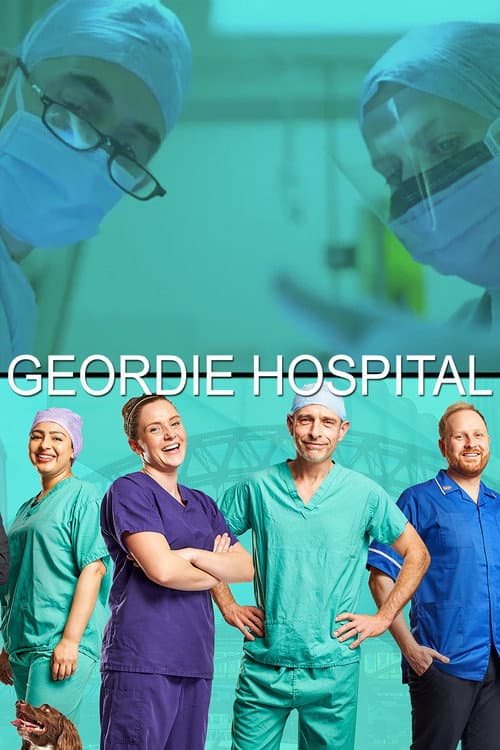 Постер: Geordie Hospital