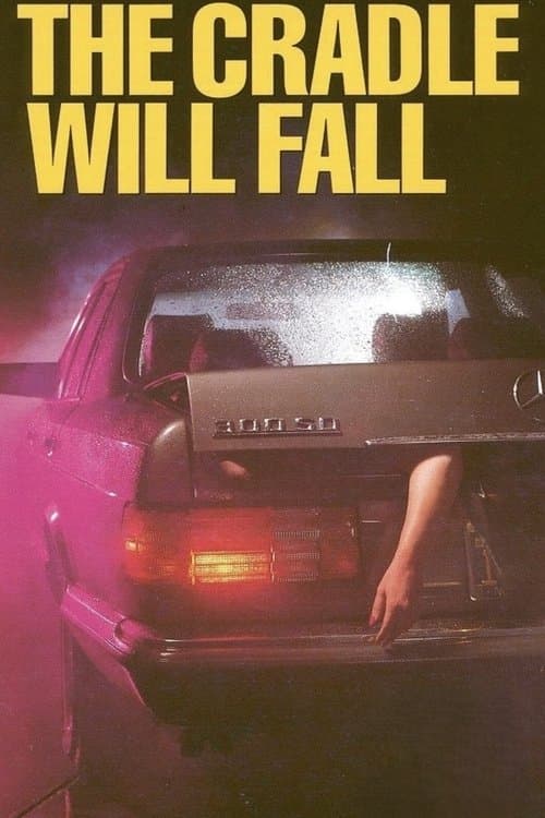 Постер: The Cradle Will Fall