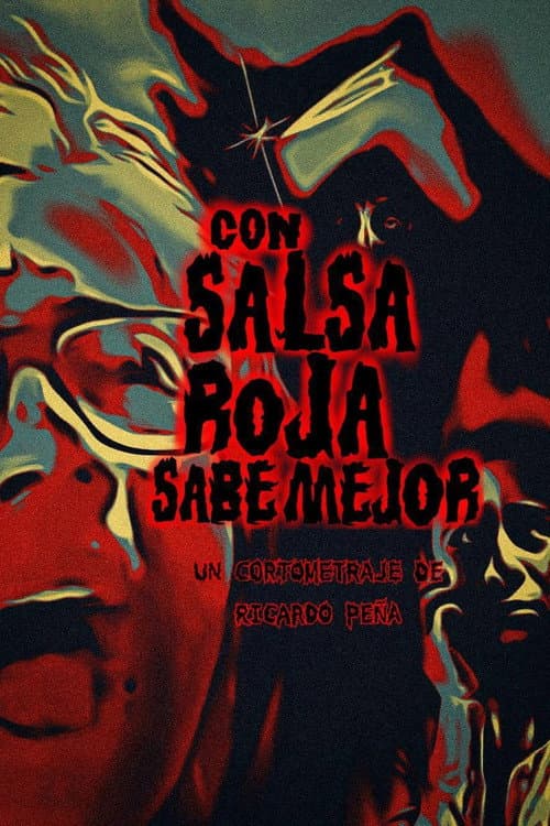Постер: Con salsa roja sabe mejor